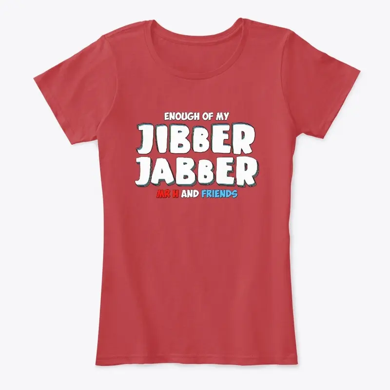 Enough OF My jibber Jabber !